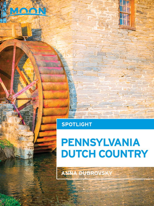 Title details for Moon Spotlight Pennsylvania Dutch Country by Anna Dubrovsky - Available